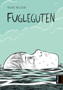 «Fugleguten av Rune Belsvik, nulla av innkjøpsutvalget og nominert til Brageprisen.»